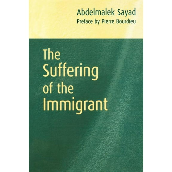 The Suffering of the Immigrant (Paperback)