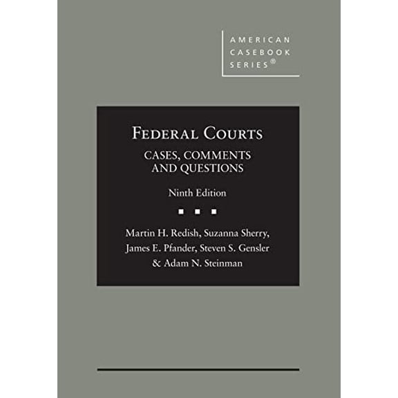Pre-Owned Federal Courts: Cases, Comments and Questions (American Casebook Series)