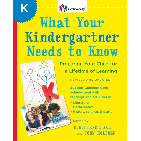 Pre-Owned What Your Kindergartner Needs to Know: Preparing Your Child for a Lifetime of Learning (Paperback) 0345543734 9780345543738