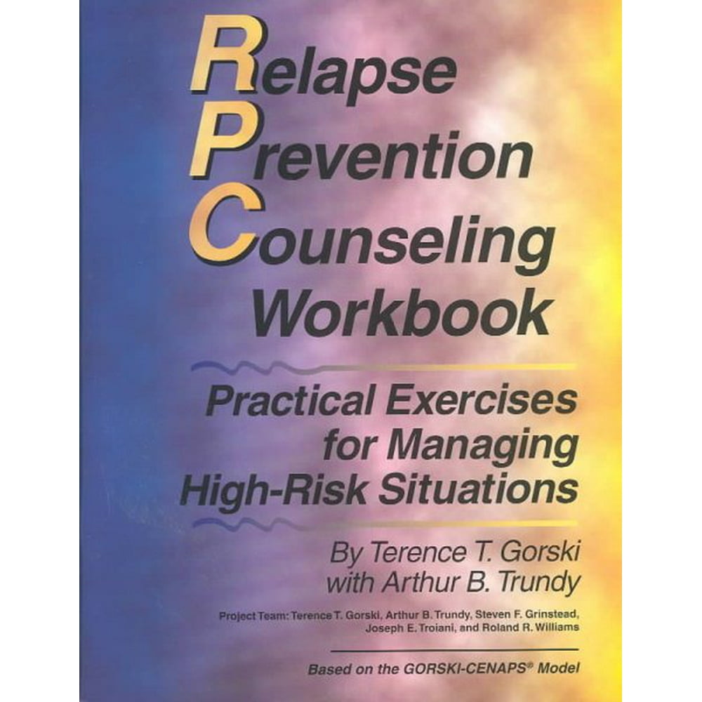 Relapse Prevention Counseling Workbook : Managing High-Risk Situations