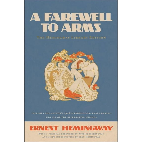 Hemingway Library Edition A Farewell to Arms: The Hemingway Library Edition, (Hardcover)