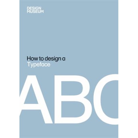 Pre-Owned How to Design a Typeface (Hardcover)