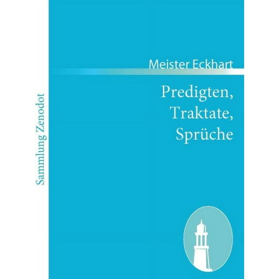 Predigten, Traktate, Spruche