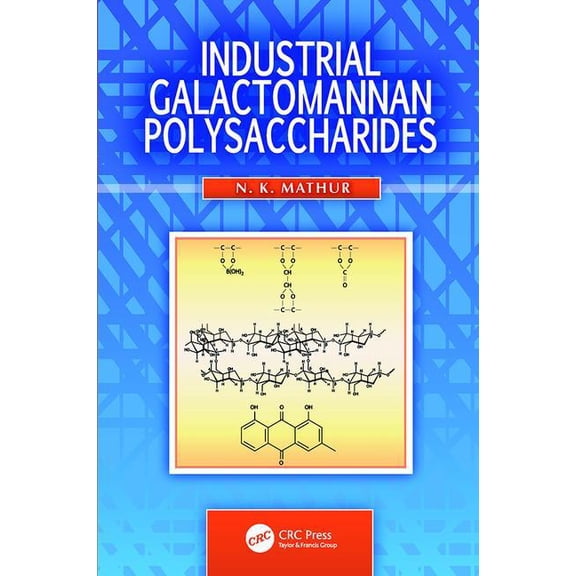 Industrial Galactomannan Polysaccharides, (Paperback)