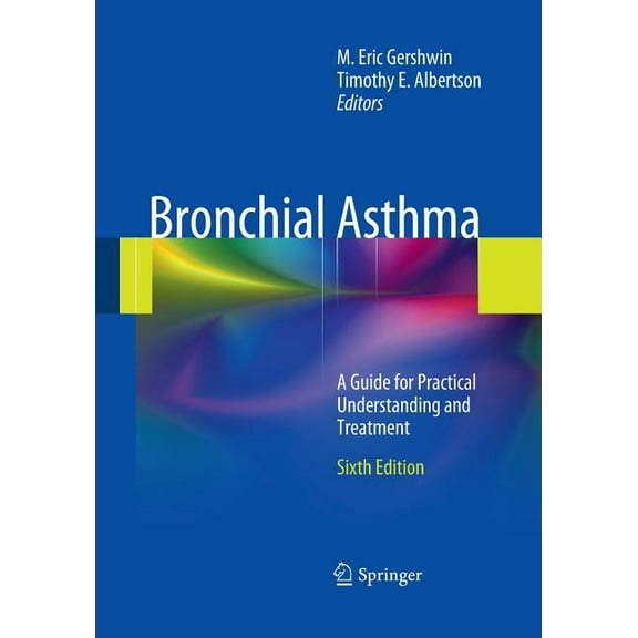 Bronchial Asthma: A Guide for Practical Understanding and Treatment, (Paperback)