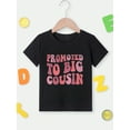 thumbnail image 2 of MAWOTEA Promoted To Big Cousin Iron-on Graphic T-shirts for Outdoor Sports and Daily Wearing, Young Girls T-Shirts, Size from 3T-13Y, 2 of 7