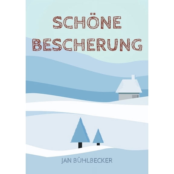 Schöne Bescherung: Eine Weihnachtsgeschichte, (Paperback)