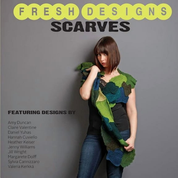 Fresh Designs Scarves (Paperback)