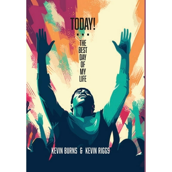 Today! - The Best Day of My Life, (Hardcover)
