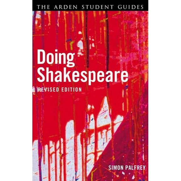 Arden Shakespeare Doing Shakespeare, (Paperback)