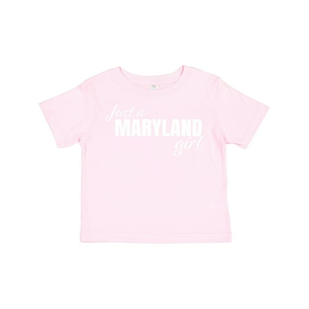 

Inktastic Just a Maryland Girl Born and Raised Gift Toddler Toddler Girl T-Shirt