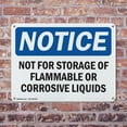 thumbnail image 4 of (2 Pack) Not For Storage Of Flammable Or Corrosive Liquids OSHA Notice Sign, 4 of 8