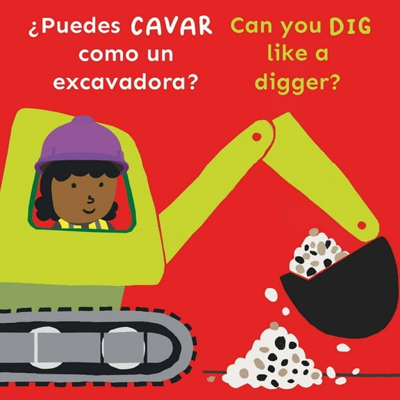Copy Cats Bi-Lingual ¿Puedes Cavar Como Un Excavadora?/Can You Dig Like a Digger?, (Board Book)