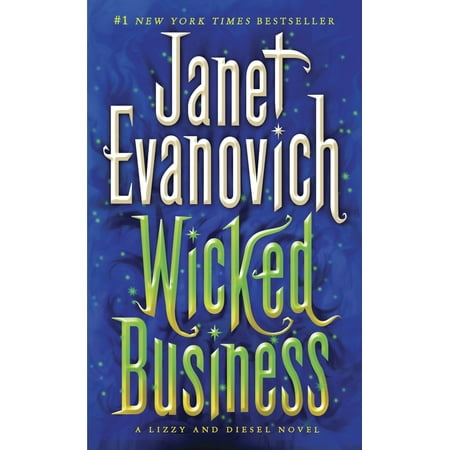 Wicked Business : A Lizzy and Diesel Novel (The Best Of Shane Diesel)