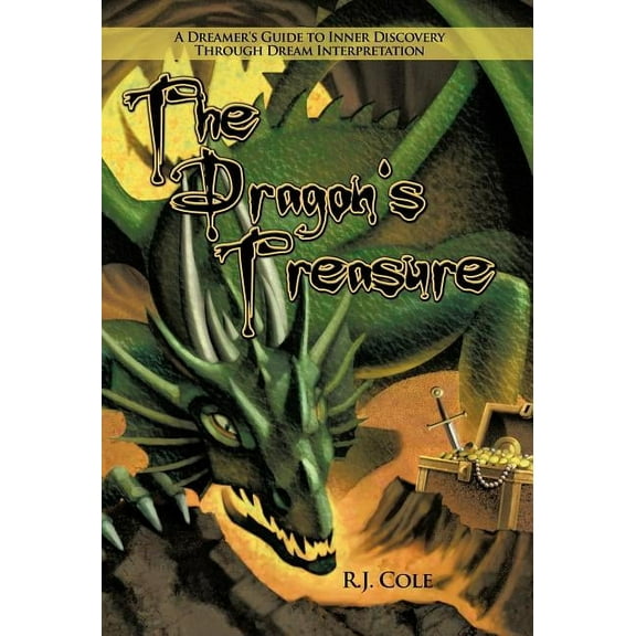 The Dragon's Treasure: A Dreamer's Guide to Inner Discovery Through Dream Interpretation, (Hardcover)