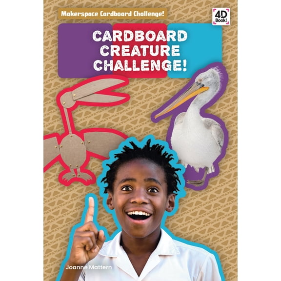 Makerspace Cardboard Challenge! Cardboard Creature Challenge!, (Hardcover)