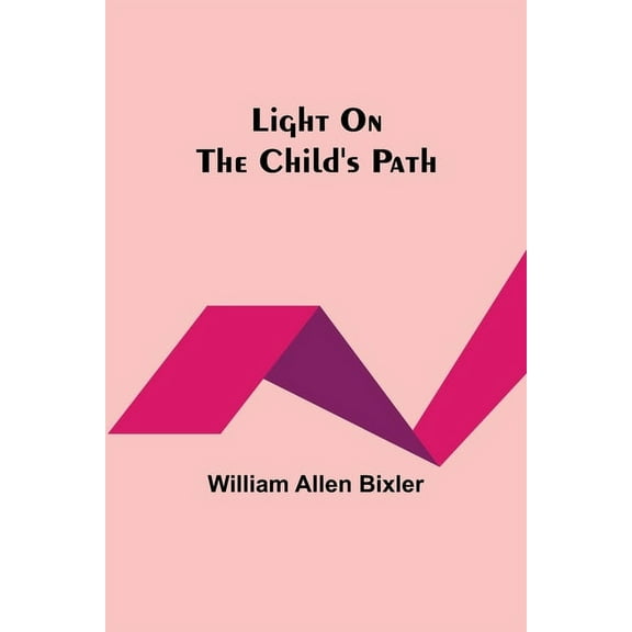 Light On the Child's Path, (Paperback)