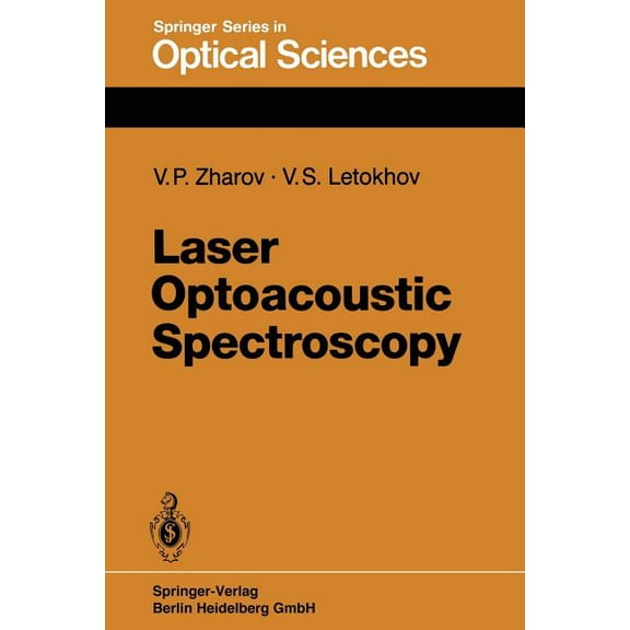Springer Optical Sciences Laser Optoacoustic Spectroscopy, Book 37, (Paperback)