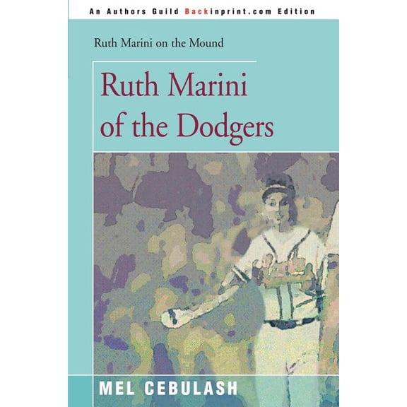 Ruth Marini on the Mound Ruth Marini of the Dodgers, (Paperback)