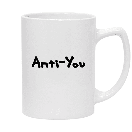 

Anti-You - 14oz Ceramic White Statesman Coffee Mug White