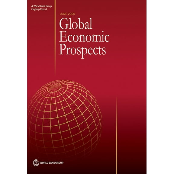 Global Economic Prospects Global Economic Prospects, June 2020, (Paperback)