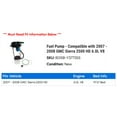 thumbnail image 2 of Fuel Pump - Compatible with 2007 - 2008 GMC Sierra 2500 HD 6.0L V8, 2 of 2