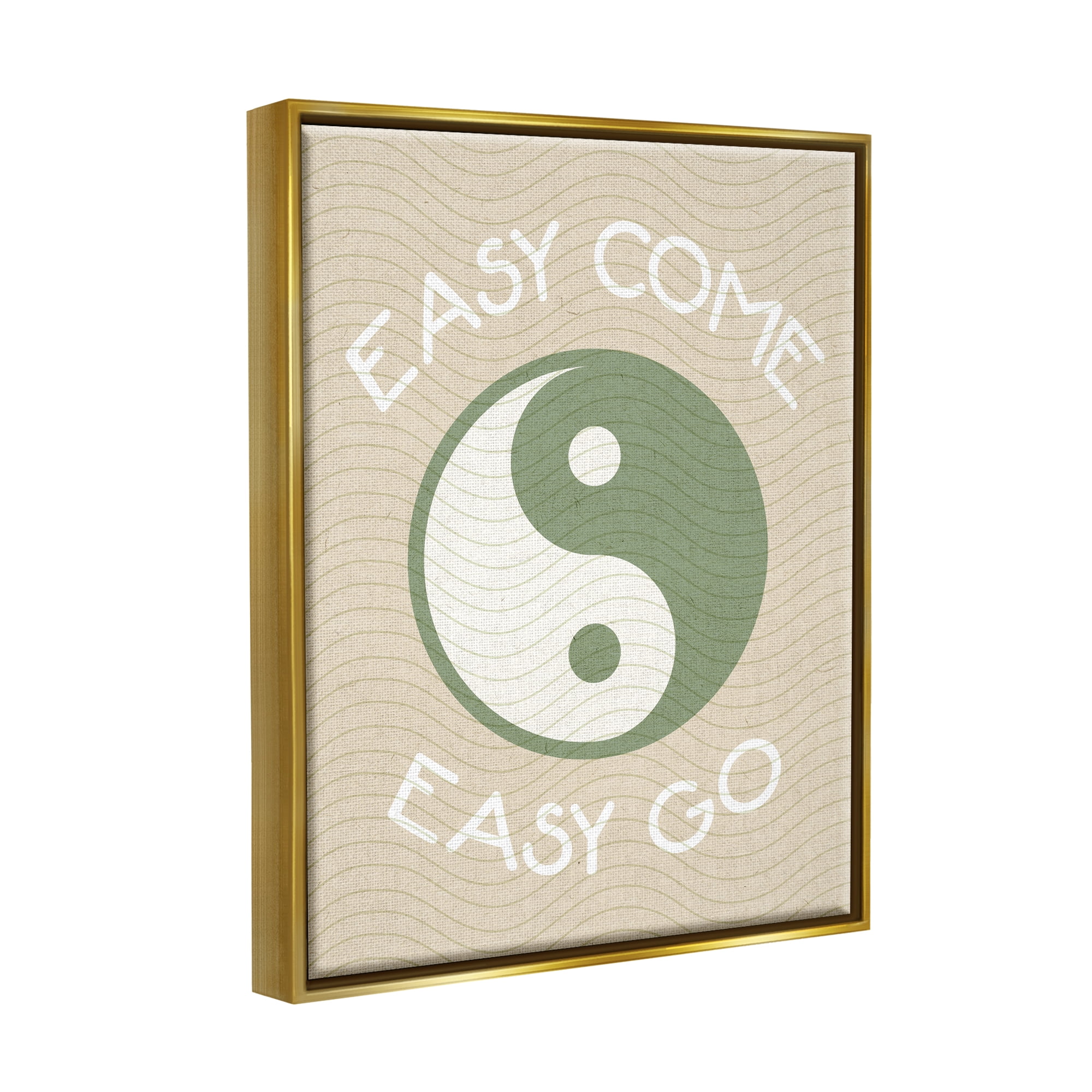 Stupell Industries Easy Come & Go Phrase Inspirational Painting Gold Floater Framed Art Print Wall Art, 25 x 31