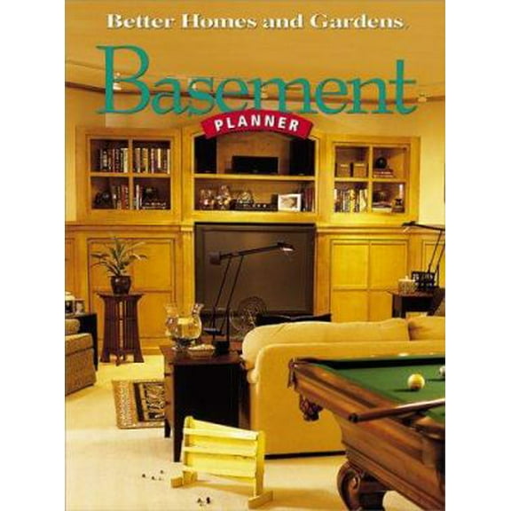 Pre-Owned Better Homes & Gardens' Basement Planner (Paperback) 0696217465 9780696217463