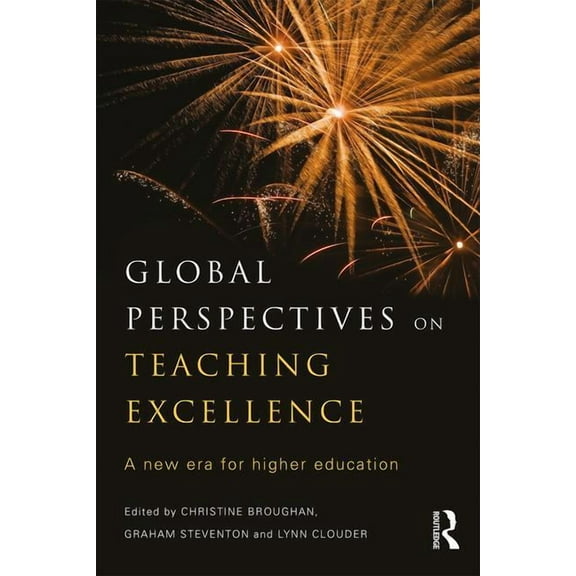Global Perspectives on Teaching Excellence: A new era for higher education, (Paperback)