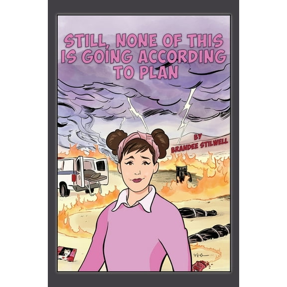 Still, None of This is Going According to Plan (Paperback)