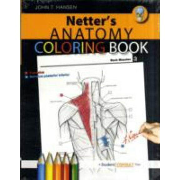 Pre-Owned Netter's Anatomy Coloring Book: with Student Consult Access (Netter Basic Science) (Paperback) 1416047026 9781416047025