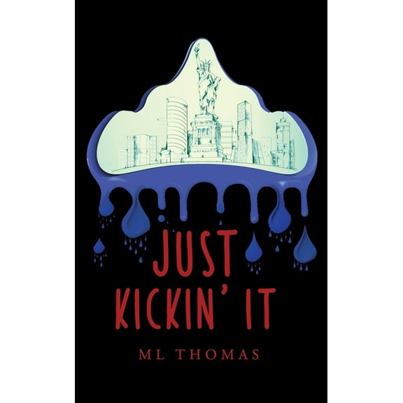 Just Kickin' It, (Hardcover)