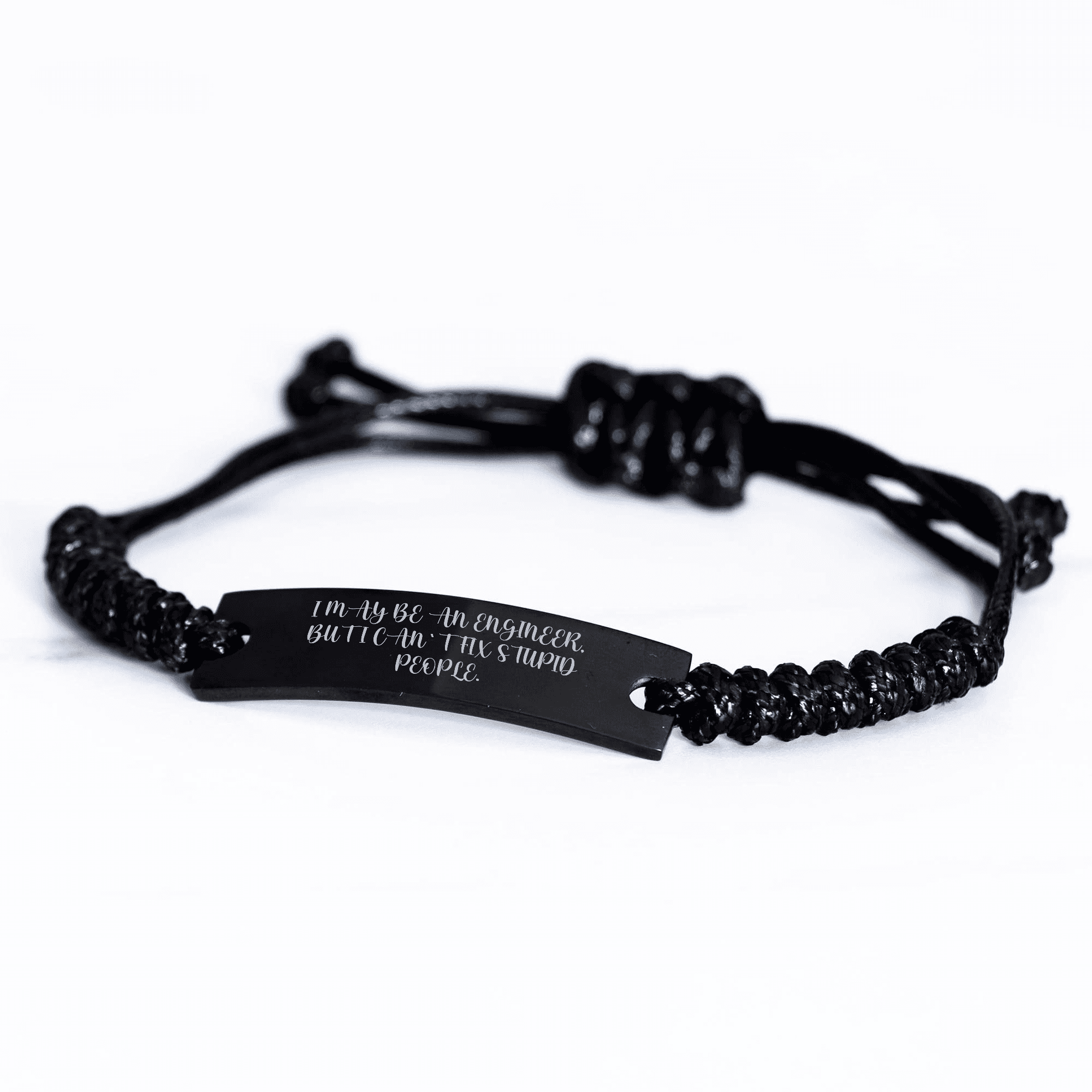 Funny Engineer Gifts for Mom - I May Be An Engineer, But I Can't Fix Stupid People. Rope Bracelet for Women, Men, and Friends from Family - Mother's Day Unique Gifts