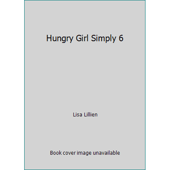 Pre-Owned Hungry Girl Simply 6 (Spiral-bound) 1974806227 9781974806225