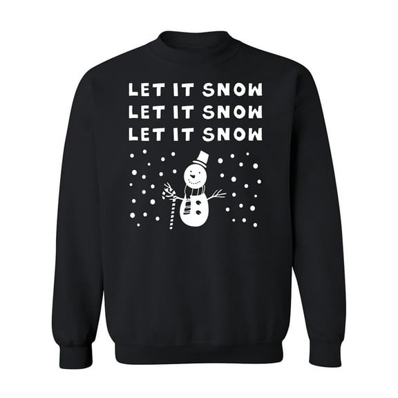 LET IT SNOW SNOWMAN Crewneck Sweatshirt