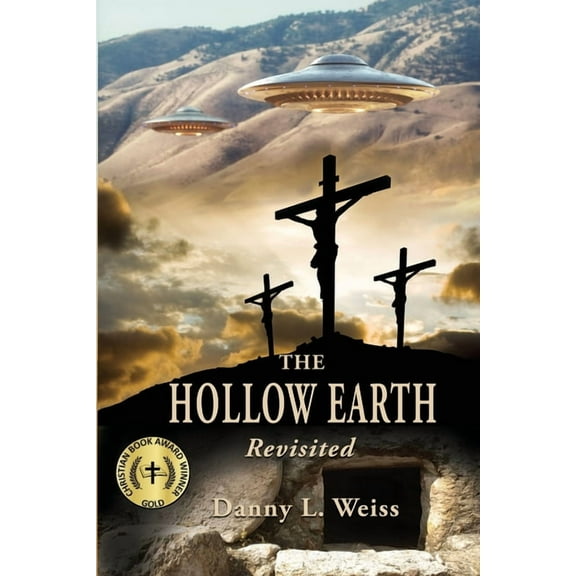The Hollow Earth -- Revisited, (Paperback)