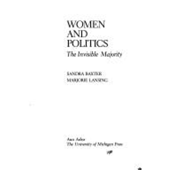 Pre-Owned Women and Politics : The Invisible Majority (Hardcover) 9780472100071
