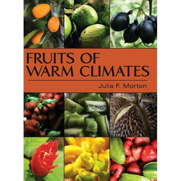 Fruits of Warm Climates (Hardcover)