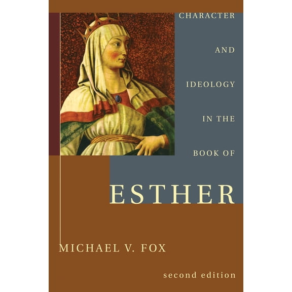 Character and Ideology in the Book of Esther, (Paperback)
