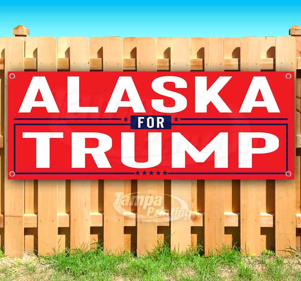 Flag Alaska for Trump Extra Large 13 Oz Heavy Duty Vinyl Banner Sign with Metal Grommets