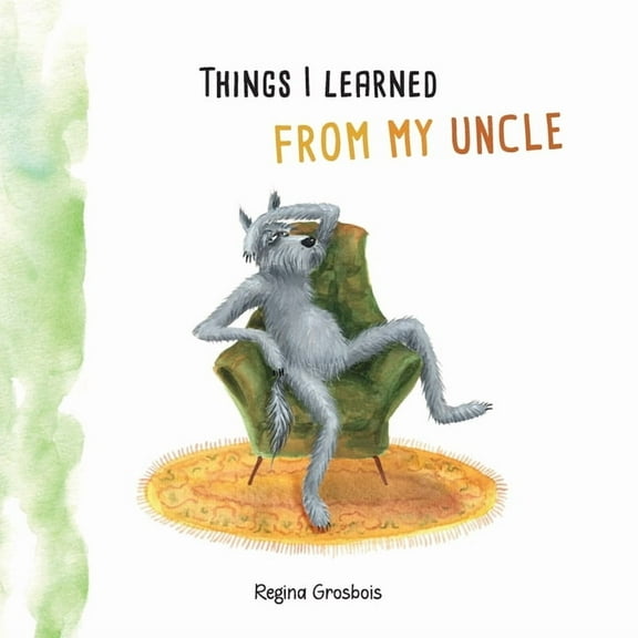 Things I learned from my uncle, (Paperback)