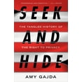 thumbnail image 2 of Pre-Owned Seek and Hide: The Tangled History of the Right to Privacy (Hardcover) by Amy Gajda, 2 of 2