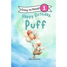 Puff the Duck Happy Birthday, Puff!: Preschool and Kindergartener Level One Easy Reader, Book 5, (Paperback)