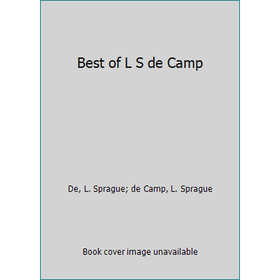 Pre-Owned The Best of L. Sprague de Camp (Unknown) 0345254740 9780345254740