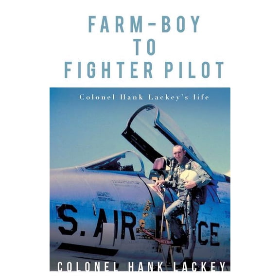 Farm-Boy to Fighter Pilot, (Paperback)