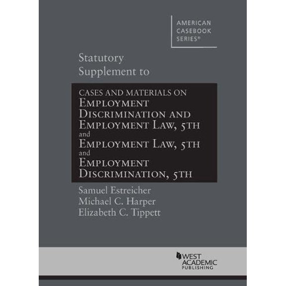 Pre-Owned Statutory Supplement to Employment Discriminatio Elizabeth Tippet,Samuel Estreich (Paperback)