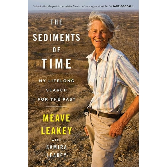 The Sediments of Time: My Lifelong Search for the Past, (Paperback)
