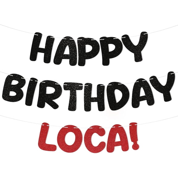 Happy Birthday Loca! Banner - Loca Birthday Party Decorations Vampire Birthday Party Decorations for Her, Loca Bday Decorations Black Red Glitter