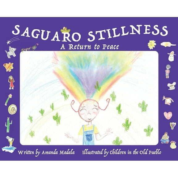Saguaro Stillness: A Return to Peace, (Hardcover)