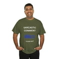 thumbnail image 5 of Funny mens tshirt, sarcastic comment shirt, funny mens graphic tee, sarcasm, 5 of 5